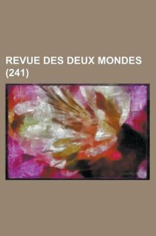 Cover of Revue Des Deux Mondes (241)