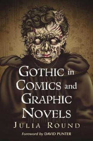 Cover of Gothic in Comics and Graphic Novels: A Critical Approach