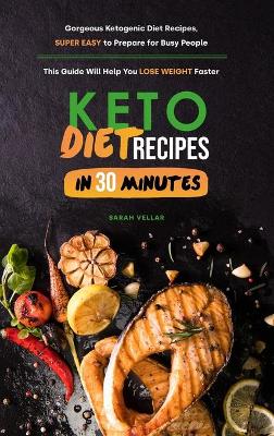 Book cover for Keto Diet Recipes in 30 Minutes