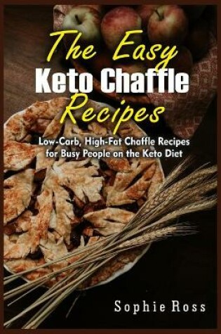 Cover of The Easy Keto Chaffle Recipes