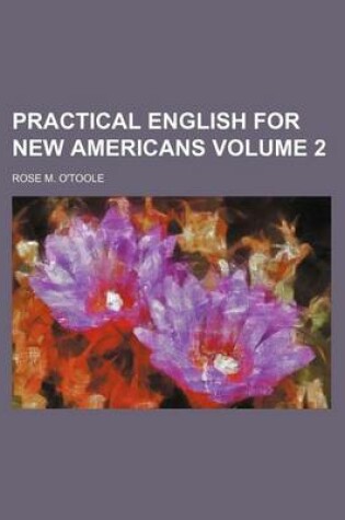 Cover of Practical English for New Americans Volume 2
