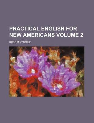 Book cover for Practical English for New Americans Volume 2
