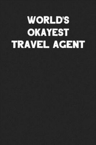 Cover of World's Okayest Travel Agent