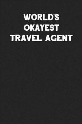 Book cover for World's Okayest Travel Agent