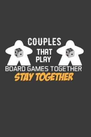 Cover of Couples That Play Board Games Together Stay Together