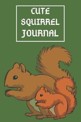 Book cover for Cute Squirrel Journal
