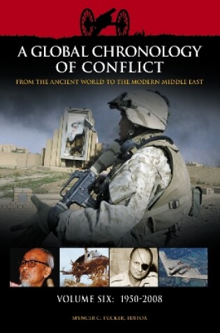 Cover of A Global Chronology of Conflict: From the Ancient World to the Modern Middle East