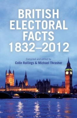 Book cover for British Electoral Facts 1832 - 2012