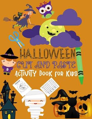 Book cover for Halloween Cut and Paste Activity Book for Kids