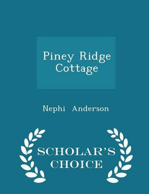 Book cover for Piney Ridge Cottage - Scholar's Choice Edition