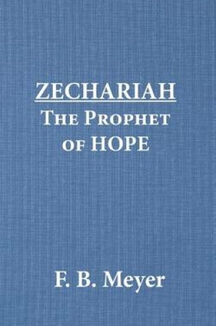 Cover of Zechariah the Prophet of Hope