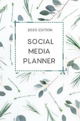Cover of Social Media Content Planner 2020 Botanicals Style A4 Hardcover