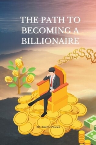 Cover of The Path to Becoming a Billionaire
