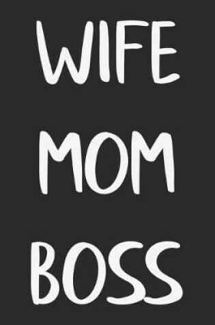 Cover of Wife Mom Boss