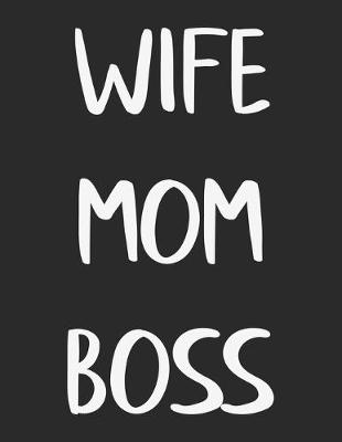 Book cover for Wife Mom Boss