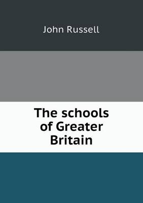 Book cover for The schools of Greater Britain