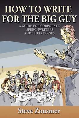 Book cover for How To Write For The Big Guy