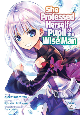 Book cover for She Professed Herself Pupil of the Wise Man (Manga) Vol. 4