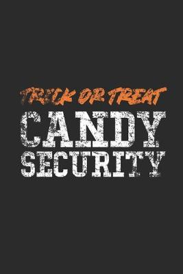 Book cover for Trick Or Treat Candy Security