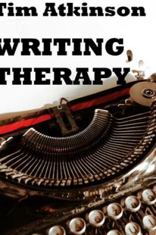 Cover of Writing Therapy: A Beautifully Angled Novel About Growing Up and Breaking Down