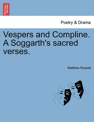 Book cover for Vespers and Compline. a Soggarth's Sacred Verses.