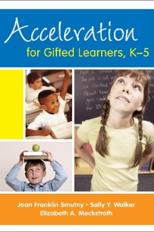 Cover of Acceleration for Gifted Learners, K-5