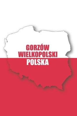 Book cover for Gorzow Wielkopolski Polska Tagebuch