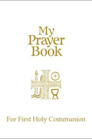 Cover of My Prayer Book for First Holy Communion