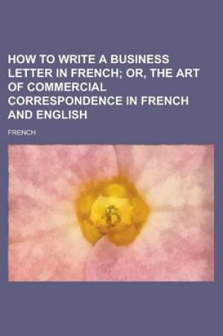 Cover of How to Write a Business Letter in French