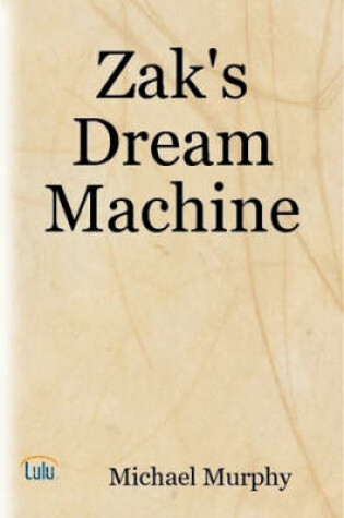 Cover of Zak's Dream Machine