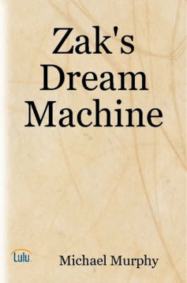Book cover for Zak's Dream Machine