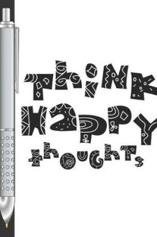 Cover of Think Happy Thoughts