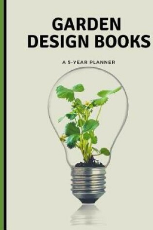 Cover of Garden Design Books A 5 Year Planner