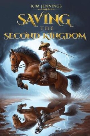 Cover of Saving the Second Kingdom