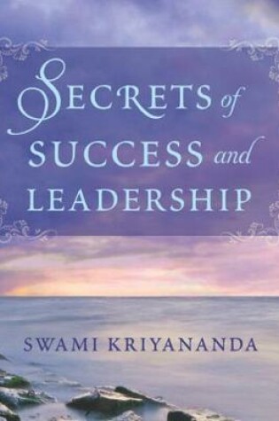 Cover of Secrets of Success and Leadership