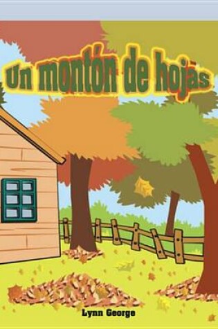 Cover of Un Monton de Hojas (the Leaf Pile)