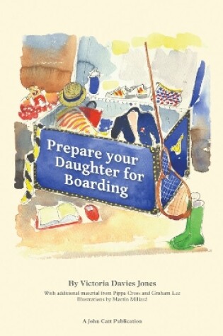 Cover of Prepare your daughter for boarding