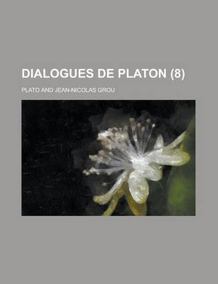 Book cover for Dialogues de Platon (8)