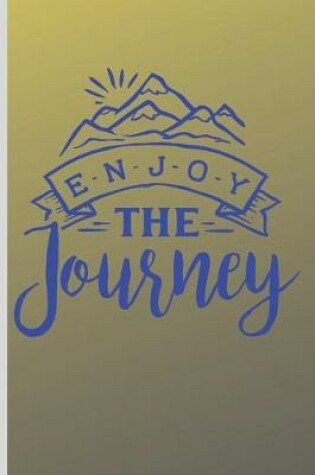 Cover of Enjoy the Journey