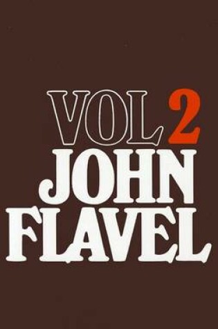 Cover of The Works of John Flavel, Volume 2