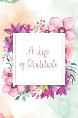 Book cover for A Life of Gratitude