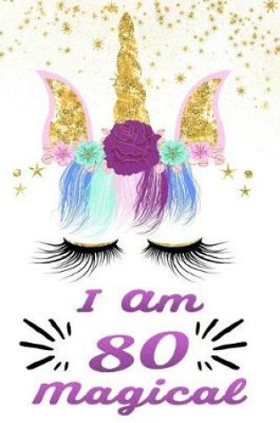 Cover of I Am 80 Magical