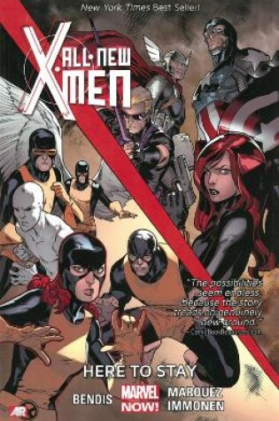 Cover of All-New X-Men Volume 2: Here to Stay (Marvel Now)