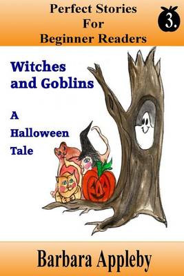 Book cover for Perfect Stories For Beginner Readers - Witches And Goblins A Halloween Tale