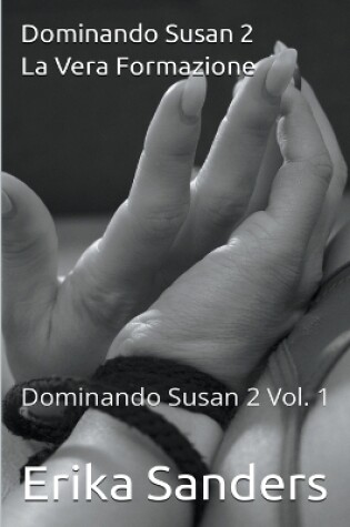 Cover of Dominando Susan 2. La Vera Formazione