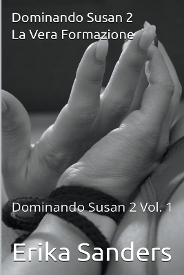 Book cover for Dominando Susan 2. La Vera Formazione