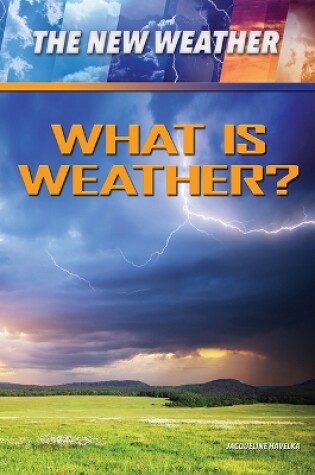 Cover of What Is Weather?