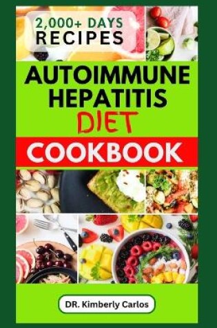 Cover of Autoimmune Hepatitis Diet Cookbook