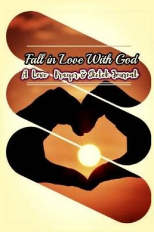 Cover of Fall in Love with God