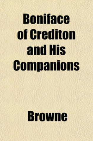 Cover of Boniface of Crediton and His Companions